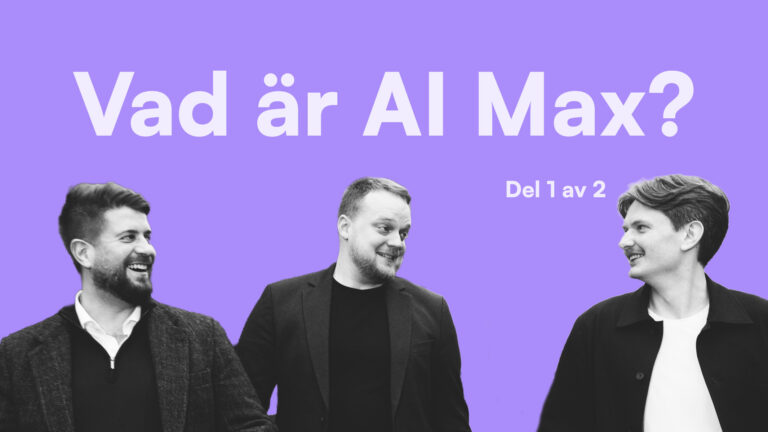 Vad är AI Max i Google Ads?